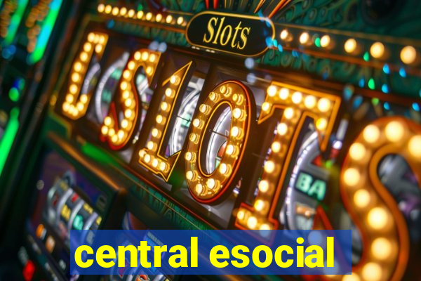 central esocial